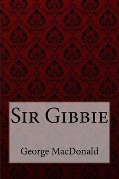 portada Sir Gibbie George MacDonald (en Inglés)