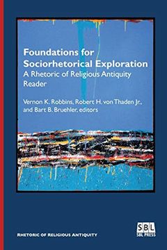 portada Foundations for Sociorhetorical Exploration: A Rhetoric of Religious Antiquity Reader (en Inglés)