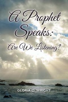 portada A Prophet Speaks: Are We Listening? (in English)