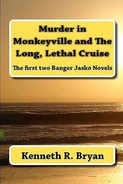 portada murder in monkeyville and the long, lethal cruise (en Inglés)