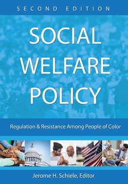 portada Social Welfare Policy: Regulation and Resistance Among People of Color (en Inglés)