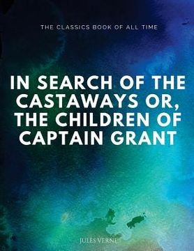 portada In Search of the Castaways; Or, The Children of Captain Grant