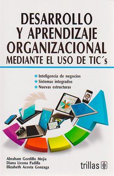 portada Desarrollo y Aprendizaje Organizacional Mediante el uso de Tic's [Paperback].