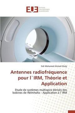 portada Antennes radiofréquence pour l`IRM, Théorie et Application