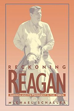 portada Reckoning With Reagan: America and its President in the 1980S (in English)