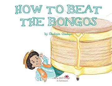 portada A, z, and Things in Between: How to Beat the Bongos (in English)