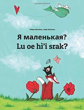 portada Ya Malen'kaya? Lu oe Hì’I Srak? Russian-Na‘Vi: Children's Picture Book (in Russian)