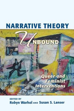 portada Narrative Theory Unbound: Queer and Feminist Interventions (Theory Interpretation Narrativ) (en Inglés)