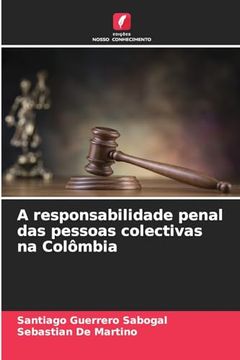 portada A Responsabilidade Penal das Pessoas Colectivas na Colômbia