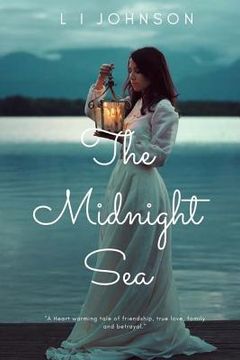 portada The Midnight Sea: A Tale of Love, Family, Friendship and Greed