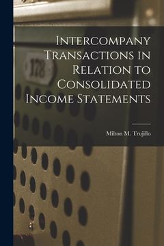 portada Intercompany Transactions in Relation to Consolidated Income Statements (en Inglés)