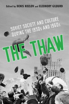 portada The Thaw: Soviet Society and Culture during the 1950s and 1960s (en Inglés)