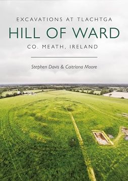 portada Excavations at Tlachtga, Hill of Ward, Co. Meath, Ireland (en Inglés)