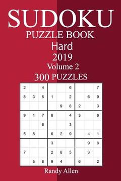 portada 300 Hard Sudoku Puzzle Book 2019 (en Inglés)