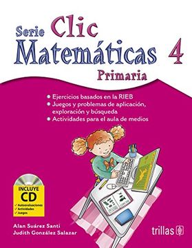 portada Clic 4: Matematicas Primaria. Incluye cd. Ejercicios Basados en la Rieb