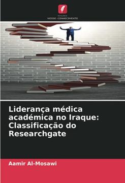 portada Liderança Médica Académica no Iraque: Classificação do Researchgate (in Portuguese)