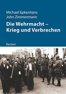 portada Die Wehrmacht? Krieg und Verbrechen (Kriege der Moderne) (en Alemán)