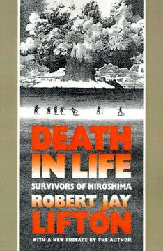 portada death in life: survivors of hiroshima (en Inglés)