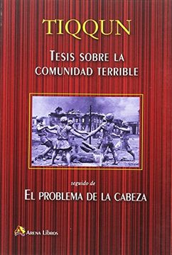 portada Tesis Sobre la Comunidad Terrible; El Problema en la Cabeza (in Spanish)