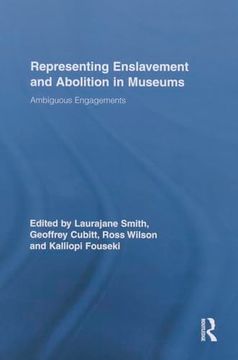 portada Representing Enslavement and Abolition in Museums (Routledge Research in Museum Studies)