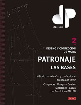 portada Diseño y Confección de Moda. Patronaje. Las Bases. Vol. 2 (in Spanish)