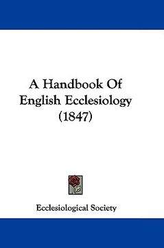portada a handbook of english ecclesiology (1847) (in English)