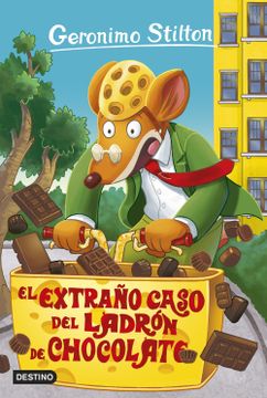 portada El Extraño Caso del Ladrón de Chocolate: Geronimo Stilton 69 (in Spanish)