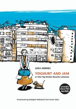 portada Yoghurt and Jam: or How My Mother Became Lebanese (en Inglés)