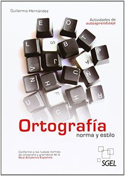 portada Ortografia norma y estilo: Nueva edición (in Spanish)
