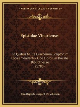 portada Epistolae Vinarienses: In Quibus Multa Graecorum Scriptorum Loca Emendantur Ope Librorum Ducalis Bibliothecae (1783) (en Latin)