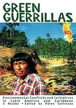 portada Green Guerrillas: Environmental Conflicts and Initiatives in Latin America and the Caribbean (in English)