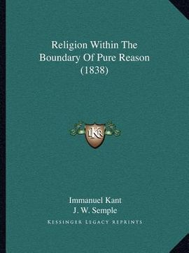 portada religion within the boundary of pure reason (1838) (in English)