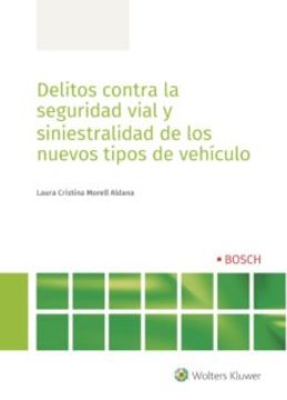 portada Delitos Contra la Seguridad Vial y Siniestralidad de los Nuevos Tipos de Vehículo (in Spanish)