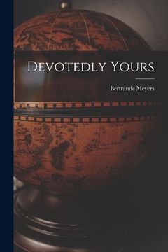 portada Devotedly Yours (in English)