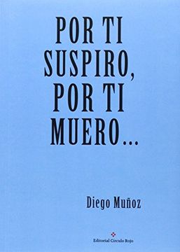 portada Por Ti Suspiro, Por Ti Muero... (en Spanisch)