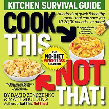 portada Cook This, not That! Kitchen Survival Guide: The No-Diet Weight Loss Solution (en Inglés)