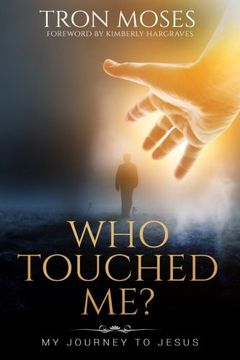 portada Who Touched Me?: My Journey To Jesus