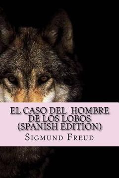 portada El Caso Del Hombre de los Lobos ( Spanish Edition)