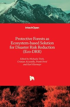 portada Protective Forests as Ecosystem-based Solution for Disaster Risk Reduction (Eco-DRR) (en Inglés)