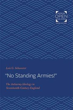 portada "no Standing Armies! "n The Antiarmy Ideology in Seventeenth-Century England (en Inglés)