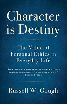 portada Character is Destiny: The Value of Personal Ethics in Everyday Life (en Inglés)