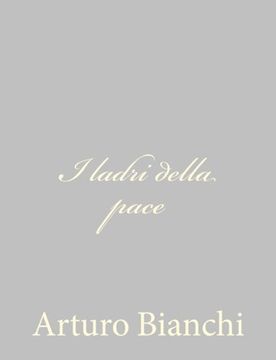 portada I ladri della pace (Italian Edition)