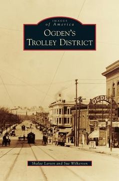 portada Ogden's Trolley District