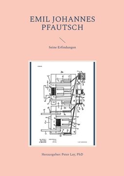 portada Emil Johannes Pfautsch: Seine Erfindungen 