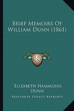 portada brief memoirs of william dunn (1861) (en Inglés)