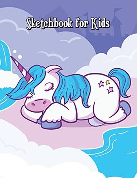 portada Sketchbook for Kids: Cute Unicorn, Children's Drawing Books, a Large Journal With Blank Paper for Drawing and Sketching, 8. 5 x 11 Inches, 100 Pages (Volume 5) 
