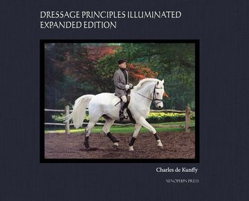 portada Dressage Principles Illuminated Expanded Edition: Collector's Edition (en Inglés)