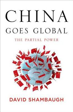 portada china goes global: the partial power (en Inglés)