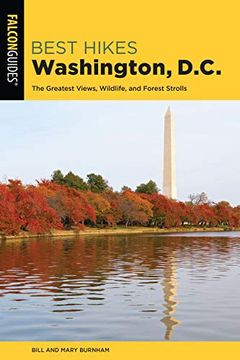 portada Best Hikes Washington, D. C. The Greatest Views, Wildlife, and Forest Strolls (Best Hikes Near Series) (in English)