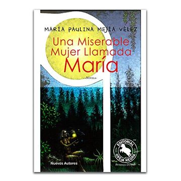 portada Una Miserable Mujer Llamada Maria (in Spanish)